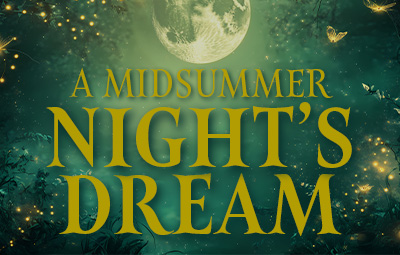 A Midsummer Night’s Dream