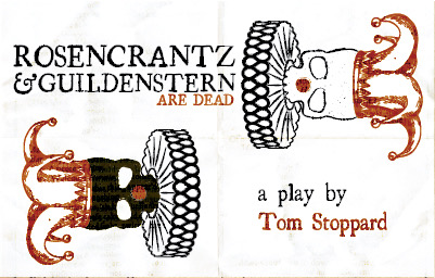 Rosencrantz and Guildenstern are Dead