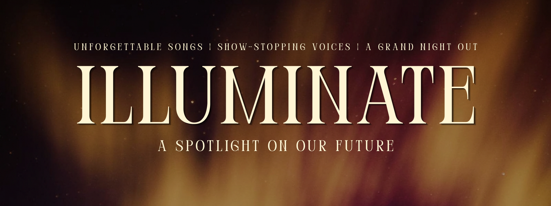 Illuminate – A Spotlight on Our Future